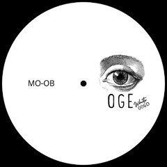 MO-OB - Gectto  [OGE006D] [OGE RECORDS]