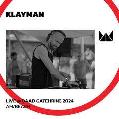 Klayman @ Daad Gathering 2024 | Am/ Beach