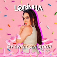 DJ LOBINHA - MY SWEET SENSATION VOL. 09