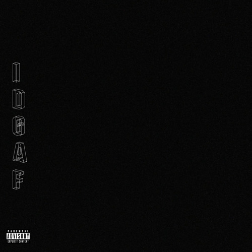 IDGAF (feat. MPD) (prod. DeeMarc)