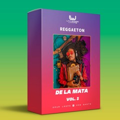 Reggaeton De La Mata Vol.3 Reggaetón Sample Pack | Reggaeton Loops | Reggaeton One Shots