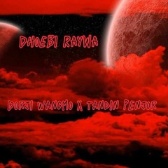 Dhoebi Raywa_-_Dorji Wangmo & Tandin Penjor ||Official audio||
