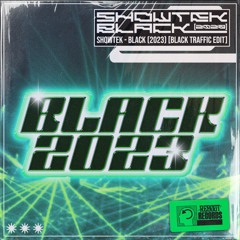 Showtek - Black (2023) (Black Traffic Edit)