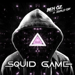 Squid Game (ft. Eunji Oh)- Darkwave Remix