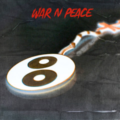 WaR & PeaCE *Prod By Red’s Corner*