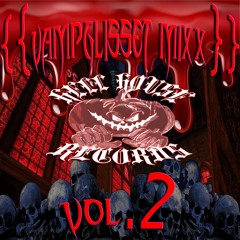{VAMPGLI$$ET MIXXXES}} VOL.2