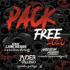PACK FREE 2020 (JAIDER GALLEGO-ANDERSON ARANGO-ERIC LANCHEROS)