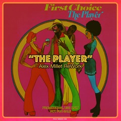 The Player (Alex Millet 2020 ReWork)
