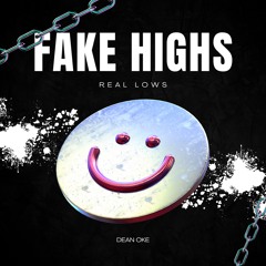 Fake Highs, Real Lows