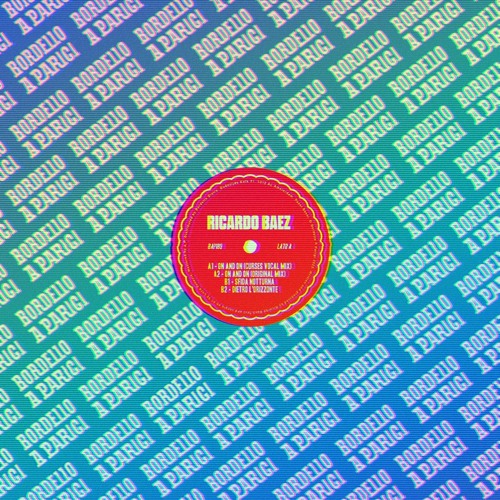 PREMIERE: Ricardo Baez - On And On (Curses Vocal Mix)[BORDELLO]