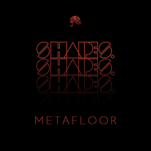 Shapes. Guest Mix 013 // Metafloor