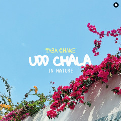 Udd Chala (In Nature)