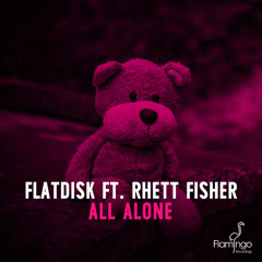 All Alone (feat. Rhett Fisher)