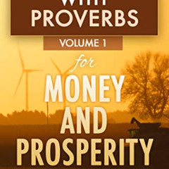 READ KINDLE 🎯 Praying With Proverbs for Money and Prosperity: Using the Ancient Wisd