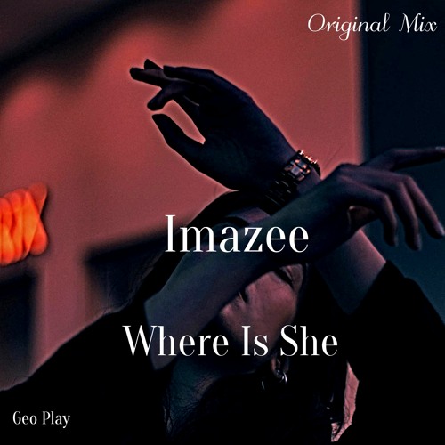 Imazee - Where Is She