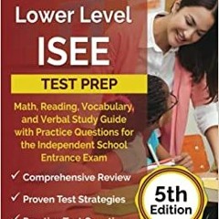 DOWNLOAD❤️eBook✔️ Lower Level ISEE Test Prep Math  Reading  Vocabulary  and Verbal Study Gui