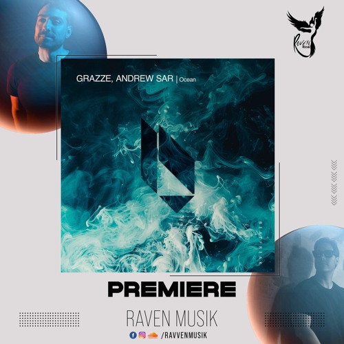 PREMIERE: GRAZZE x Andrew Sar - Ocean (Extended Mix) [Beatfreak Recordings]
