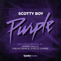 Scotty Boy - Purple - Freshcobar & Lavelle Dupree Remix (Radio)