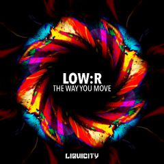 Low:r - The Way You Move (ft. Mishell Ivon)