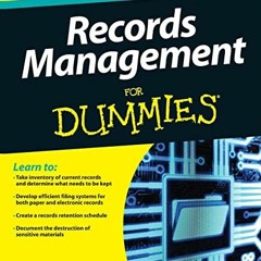 Get [PDF EBOOK EPUB KINDLE] Records Management For Dummies by  CRM Blake Richardson &  John Czarneck