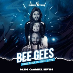 Bee Gees - How deep is your love (Dario Caminita Revibe)