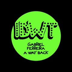 Gabriel Ferreira - A Way Back [IDWT]