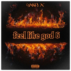 Feel Like God 6