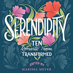 READ EPUB 📥 Serendipity: Ten Romantic Tropes, Transformed by  Elise Bryant,Elizabeth