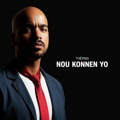 Tiemdi - Nou Konnen Yo