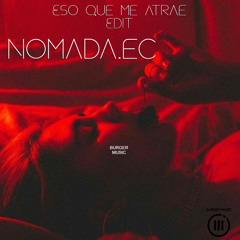 Eso Que Me Atrae (Edit Mix)