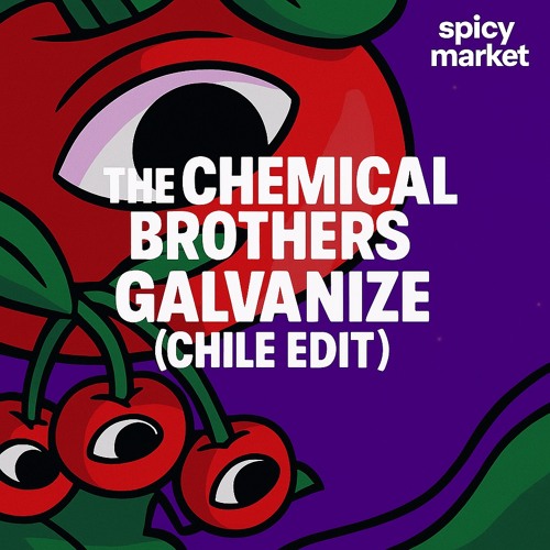 The Chemical Brothers - Galvanize (Chile EDIT) [FILTER] *Free Download*