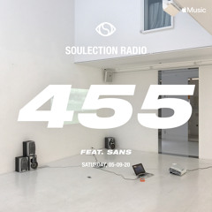 Soulection Radio Show #455 ft. Sans