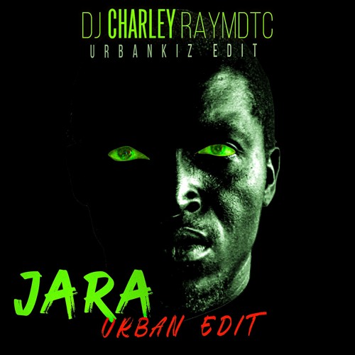 Jara  (Urbankiz Edit)