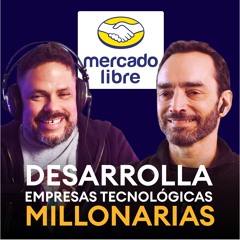 Cómo crear EMPRESAS MILLONARIAS de tecnología | con HERNÁN KAZAH co-fundador de Mercado Libre🚀