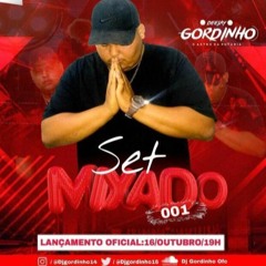 SET MIXADO 001 MAIS ESPERADO DO DJ GODINHO