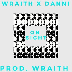 Danni Perco x wraith - ON SIGHT [prod. wraith]