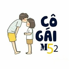 Nhạc 8D Cô gái M52 Remix
