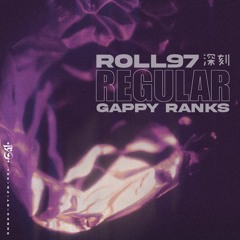 Roll97- Gappy Ranks Regular [SHNKK-RT-001] FREE DOWNLOAD