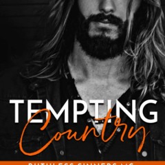 PDF ✔️ eBook Tempting Country Ruthless Sinners MC