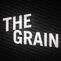 The Grain