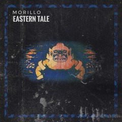 Morillo - Eastern Tale