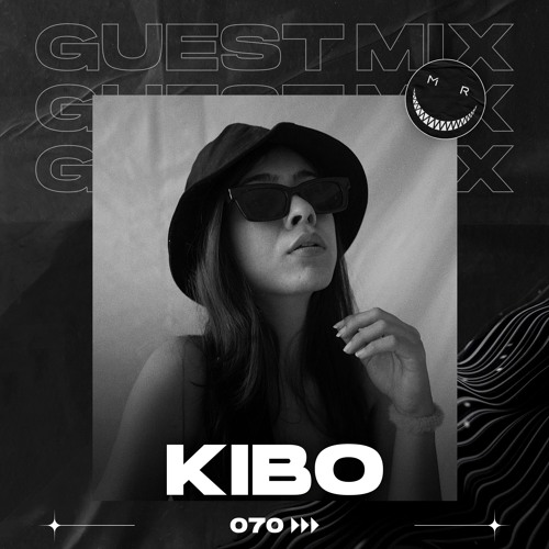 MRC GUEST MIX 70 BY KIBO