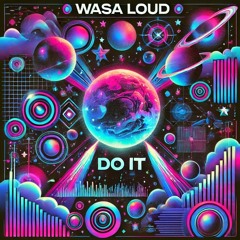 WASALOUD - DO IT