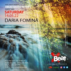 Daria Fomina // Guest Mix On Xbeat Radio Station 14.05.22