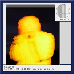 French II - Operator radio - 11th April 2024
