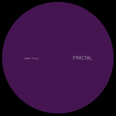 Harry Felce - Fractal (FREE DOWNLOAD)