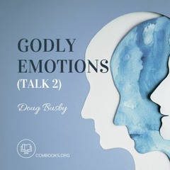 Godly Emotions 2 (Doug Busby)