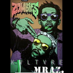 MRAZ - FLATBUSH ZOMBiES (KVLTVRE FLIP)