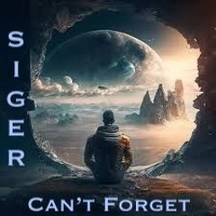 Siger - Can't Forget