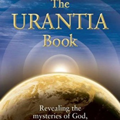 Read PDF 📂 The Urantia Book by  Urantia Foundation EPUB KINDLE PDF EBOOK